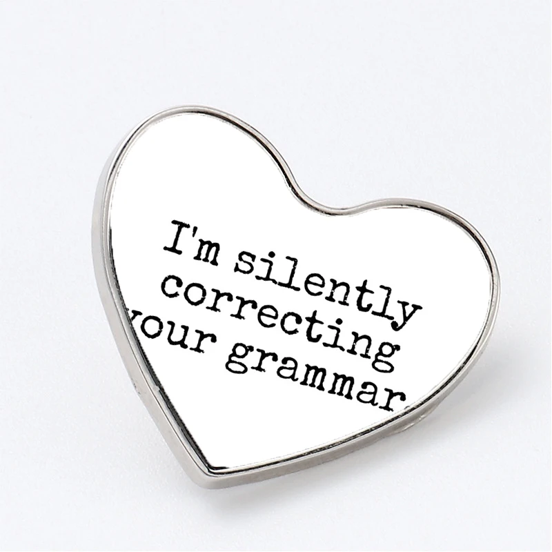 

Im Silently Correcting Your Grammar Krl Brooches Pin Jewelry Accessory Customize Brooch Fashion Lapel Badges