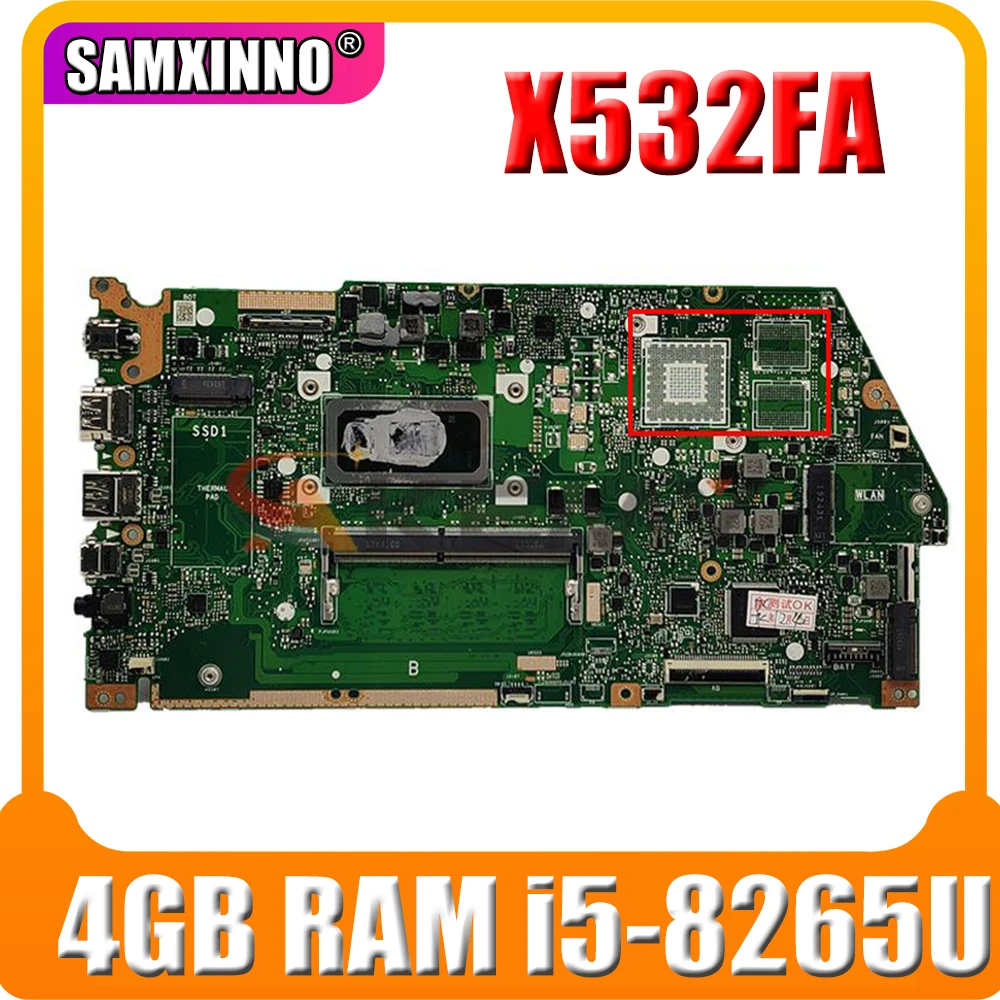 

SAMXINNO X532FA Motherboard For Asus VivoBook S15 S532F X532 X532F X532FL X532FA Laptop Mainboard with/ 4GB RAM i5-8265U CPU