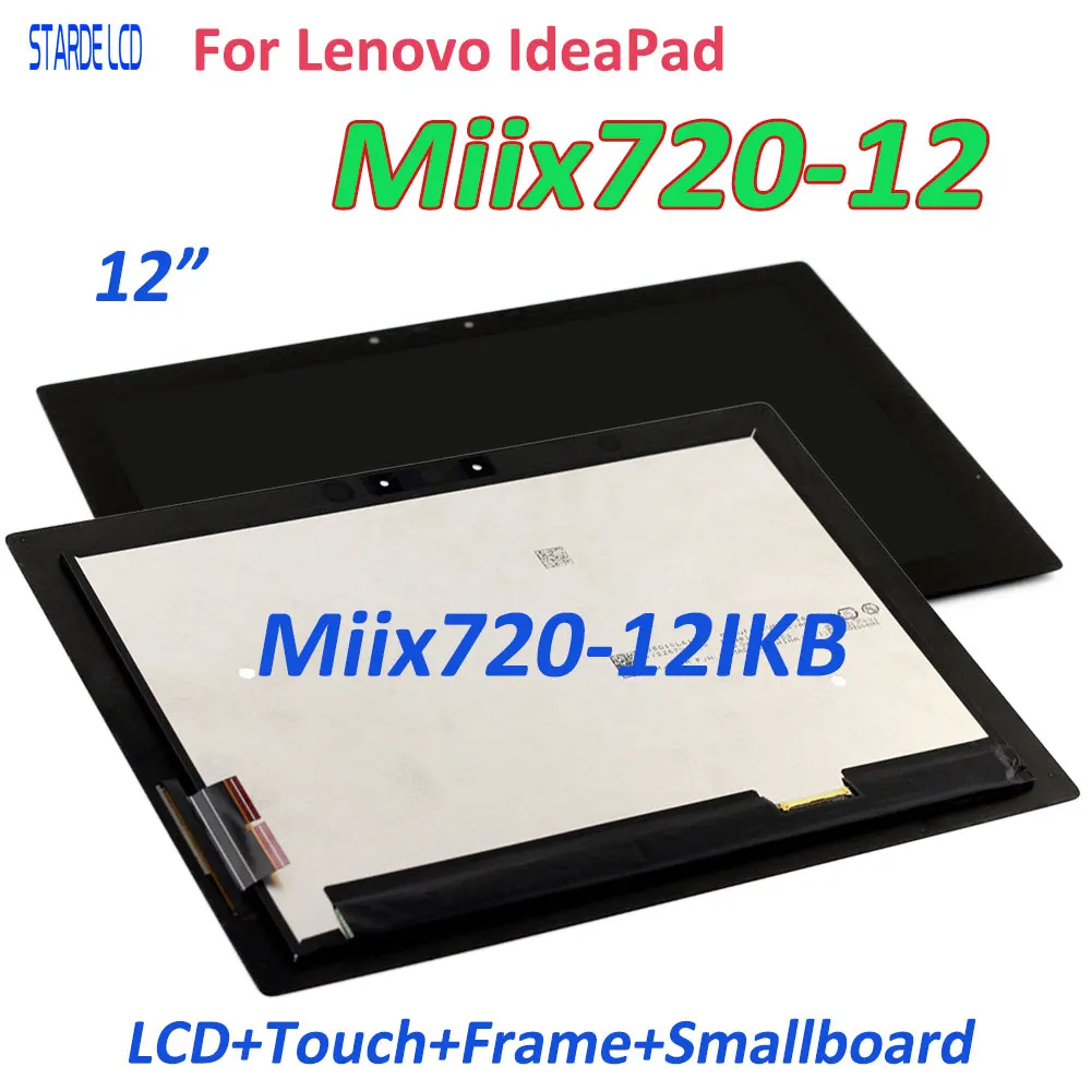 ЖК-дисплей 12 дюймов для Lenovo IdeaPad Miix720-12 Miix 720-12IKB, ЖК-дисплей с сенсорным экраном и дигитайзером в сборе с рамкой и маленькой платой ЖК-дисплей 12 дюймов для Lenovo IdeaPad Miix720-12 Miix 720-12IKB, ЖК-дисплей с сенсорным экраном и дигитайзером в сборе с рамкой и маленькой платой