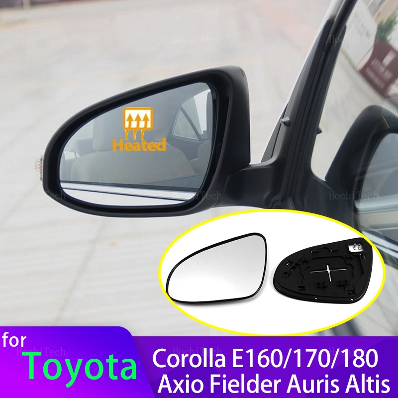 

Mirror Heated Side Mirror Glass Rearview Mirror Lens for Toyota Corolla E160 E170 E180 Axio Fielder Auris Altis