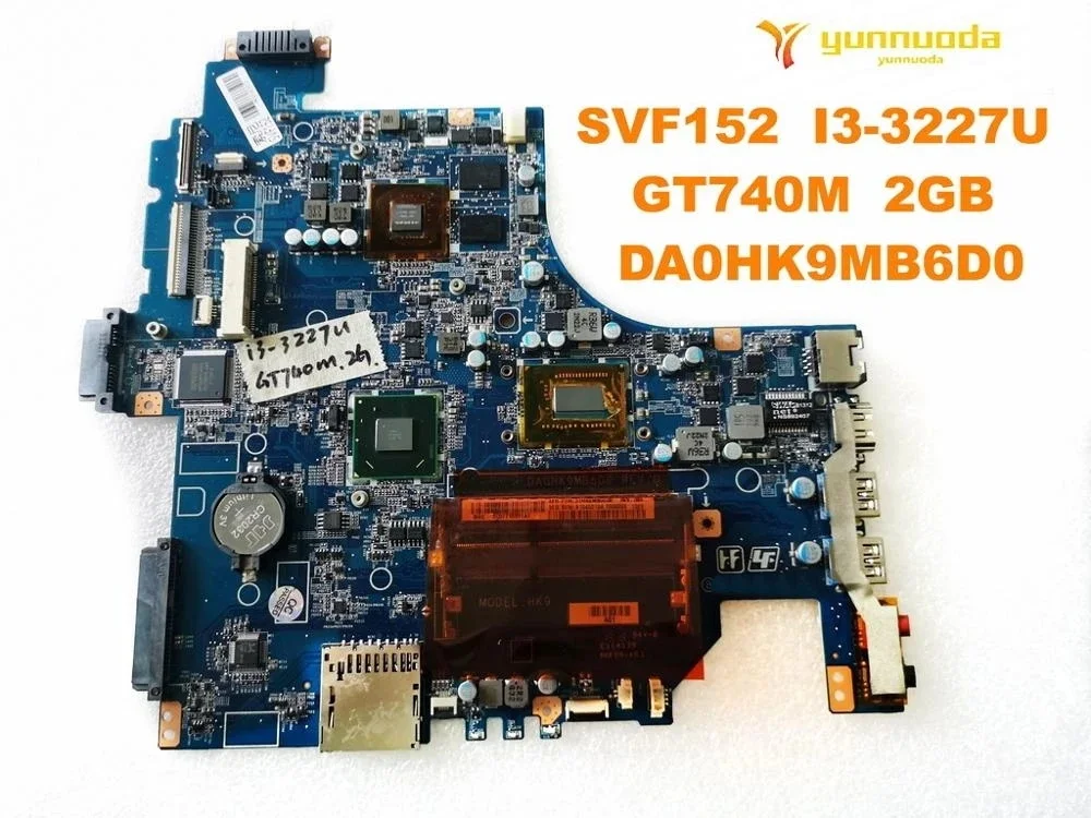 Оригинальная материнская плата для ноутбука SONY SVF152 I3-3227U GT740M 2 Гб DA0HK9MB6D0