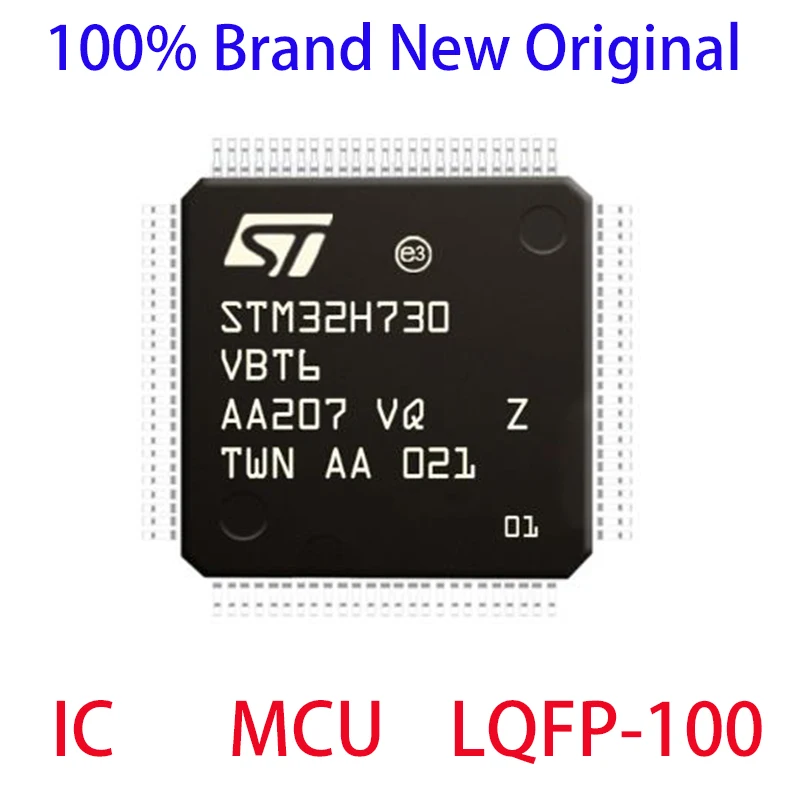 STM32H730VBT6 STM STM32H STM32H730 STM32H730VB STM32H730VBT 100% Brand New Original IC MCU LQFP-100