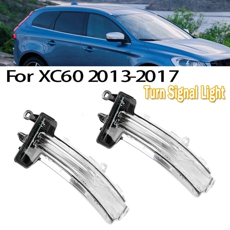 

1Pair Side Mirror Indicator Turn Signal Light Mirror Side Light Car Replacement Parts For Volvo XC60 2013-2017 31371878 31371879