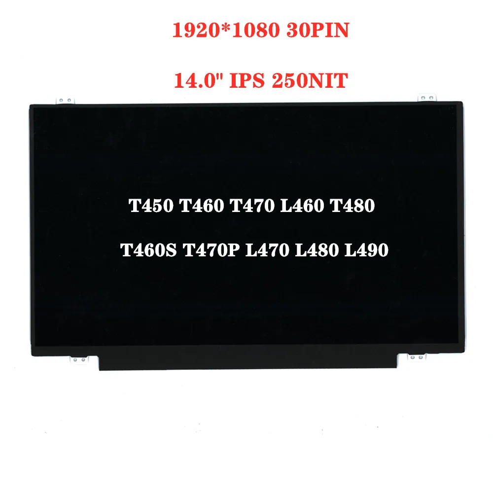 

14.0" FHD 1920*1080 30PIN LCD Screen Original For Lenovo Thinkpad T450 T460 T470 L460 T480 T460S T470P L470 L480 L490 Laptop