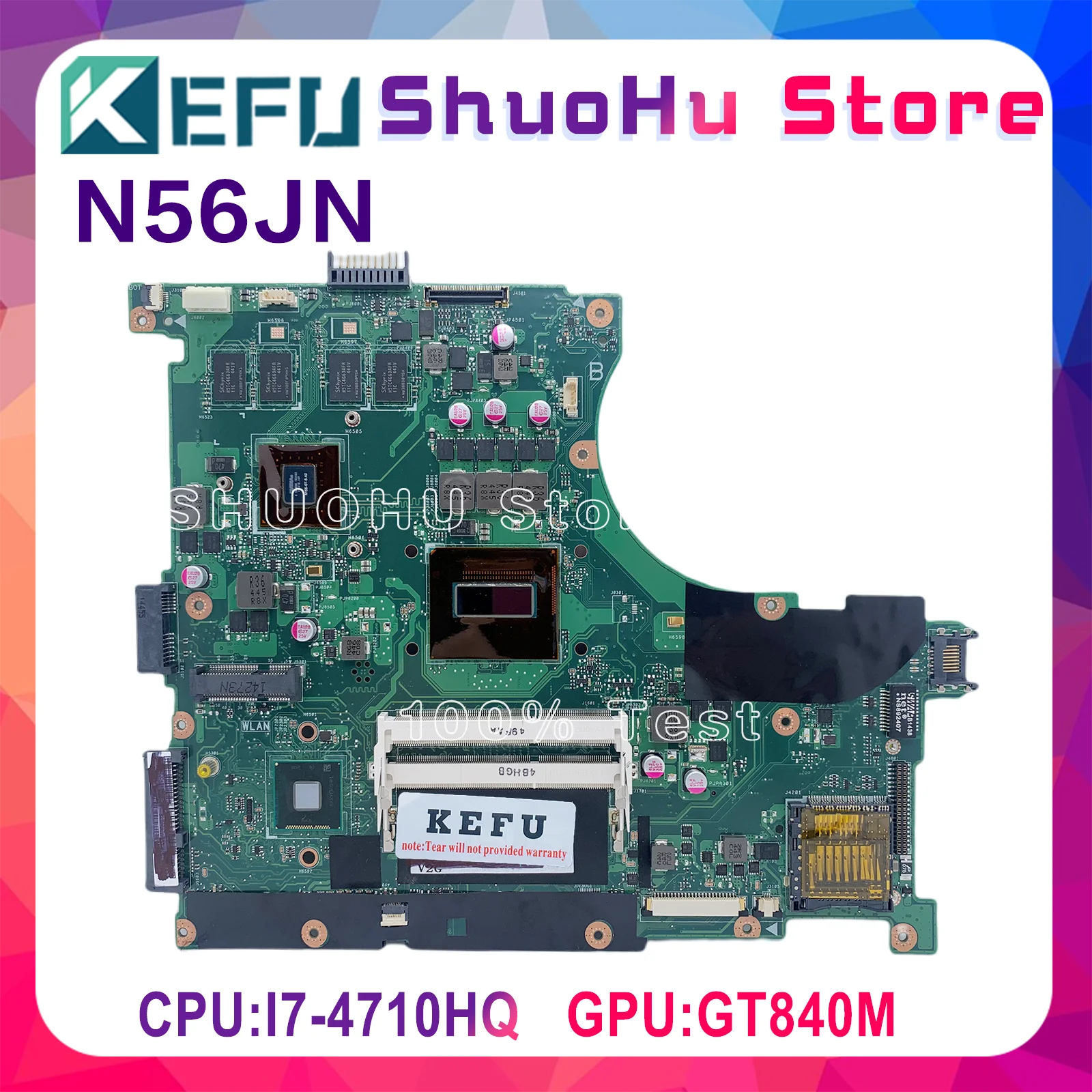 

KEFU N56JK MAINboard For ASUS N56JN N56J G56J G56JK Laptop Motherboard I5-4200H I7-4710HQ GT840 GTX850M Video Card 100% test OK