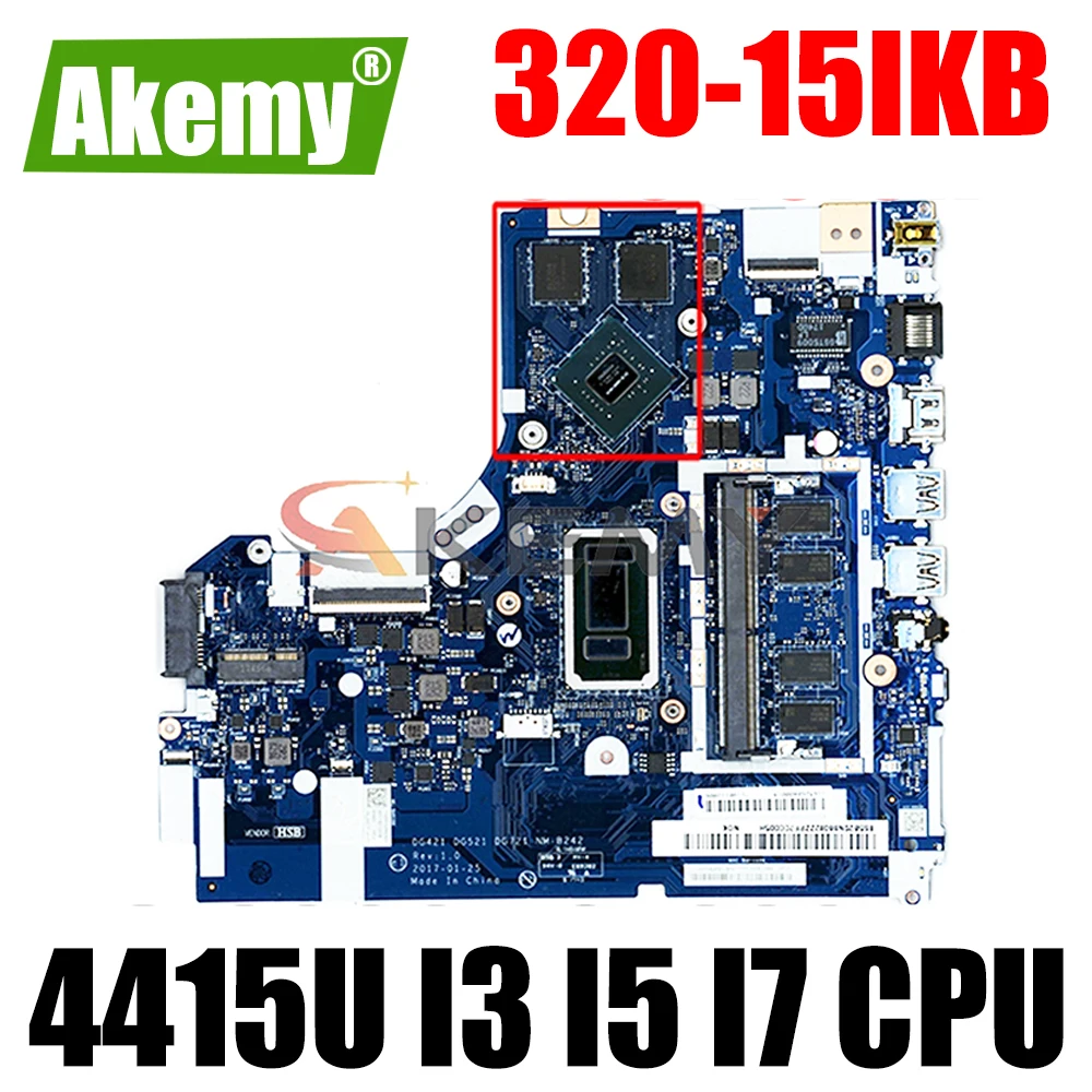 

NM-B242 материнская плата для ноутбука Lenovo 320-15IKB 320-15ISK, материнская плата CPU 4415U I3 I5 I7 CPU 2 Гб GPU 4 Гб RAM