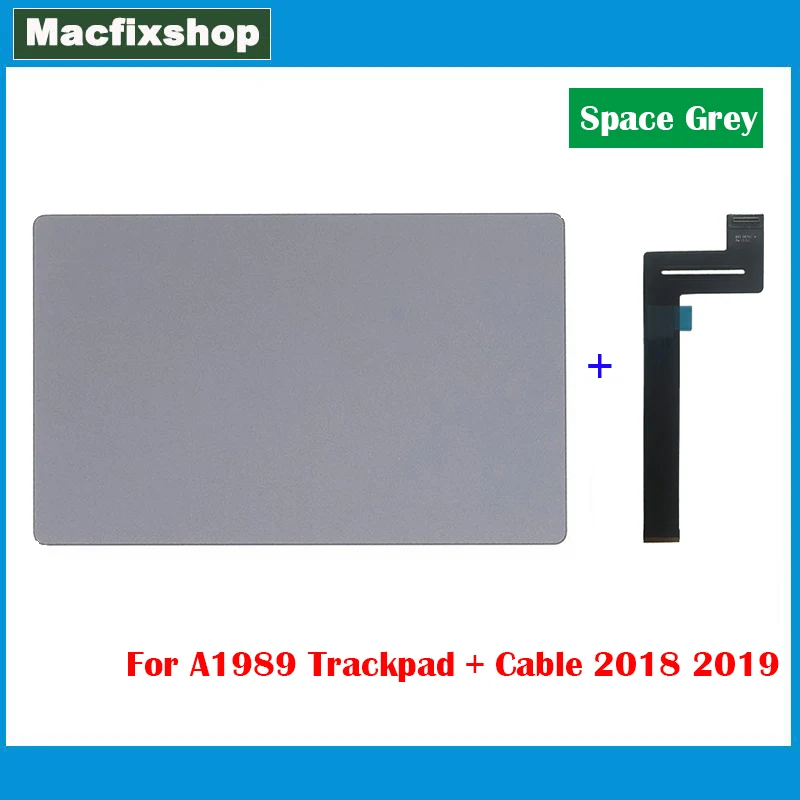 Original Laptop A1989 Trackpad with Flex Cable 821-01701 For Macbook Pro 13" Touchpad 2018 2019 Year Space Grey Replacement