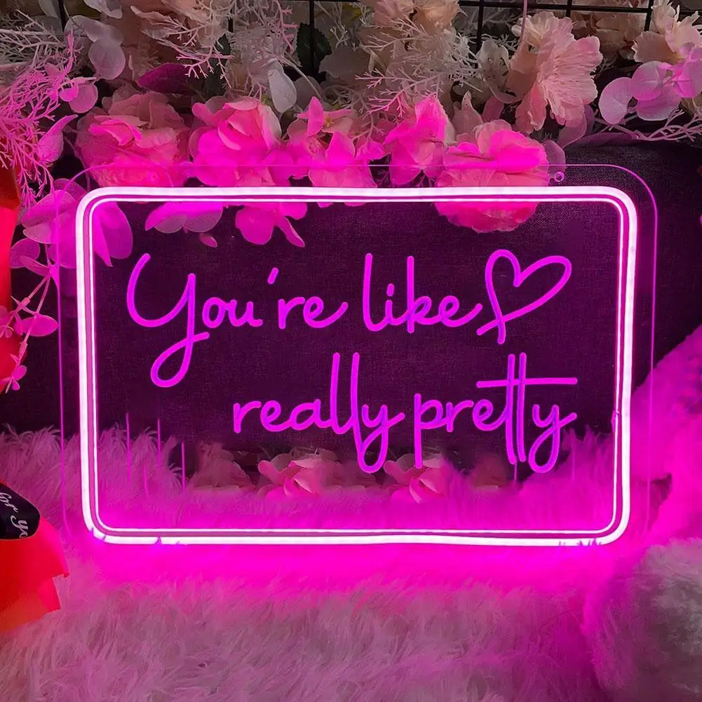 

"You're Like Really Pretty " Led Lights For Bedroom Decoration Coffee Shop Bars Wall Decors