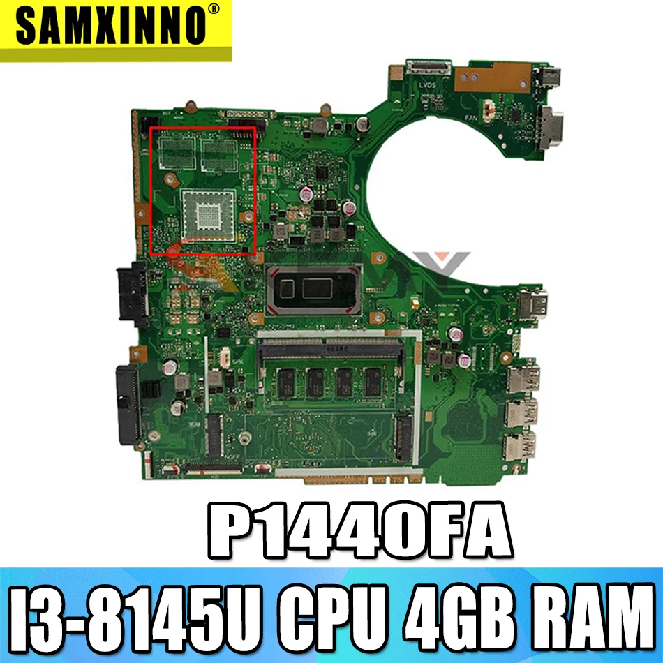

Оригинальная материнская плата Akemy P1440FA для ноутбука, модель P1440/P1440F/P1440FA, материнская плата с процессором I3-8145U, 4 Гб ОЗУ, тест PM, ОК