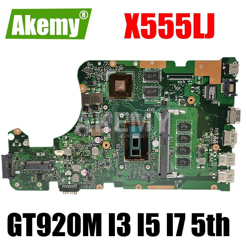 Akmey X555LJ Mainboard W/ 4GB RAM I7-5500U GT920M/2GB для For Asus X555LNB X555LN X555LD X555LB X555LF материнская плата