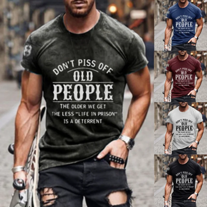 

Funny Don't Piss Off Old People Letters Printing Men's T-shirt Vintage 0 Neck Short Sleeve Casual Daily Wear Tops Male Clothing