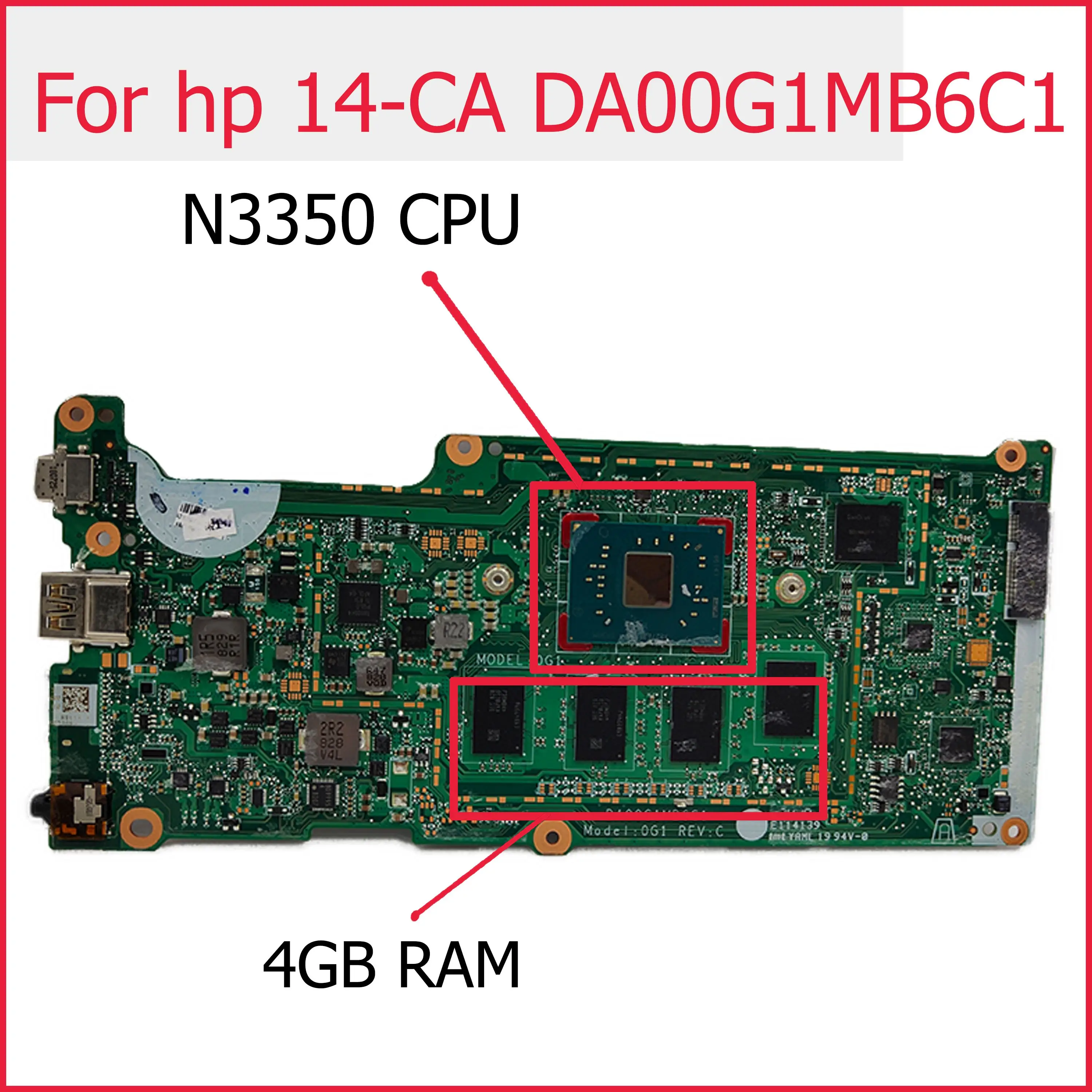 

Akemy L14340-001 DA00G1MB6C1 DA00G1MB6C0 For HP Chromebook 14 G5 14-CA Laptop Motherboard With N3350 CPU 4GB RAM