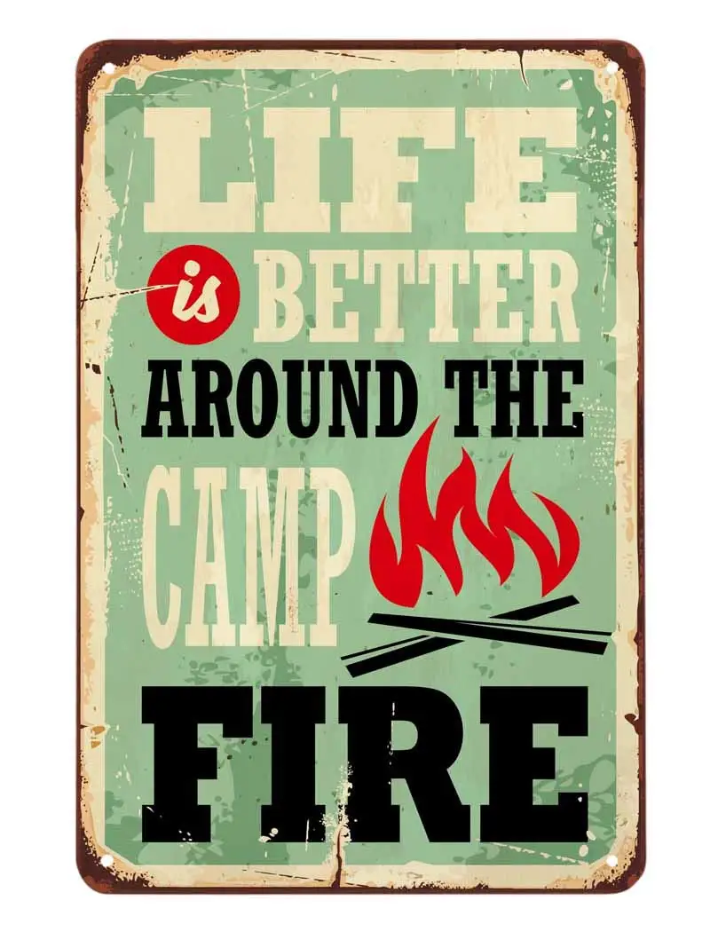 

Camping Quote Tin Sign,Life is Better Around The Camp Fire Vintage Metal Tin Signs for Cafes Bars Pubs Shop Wall Decorative