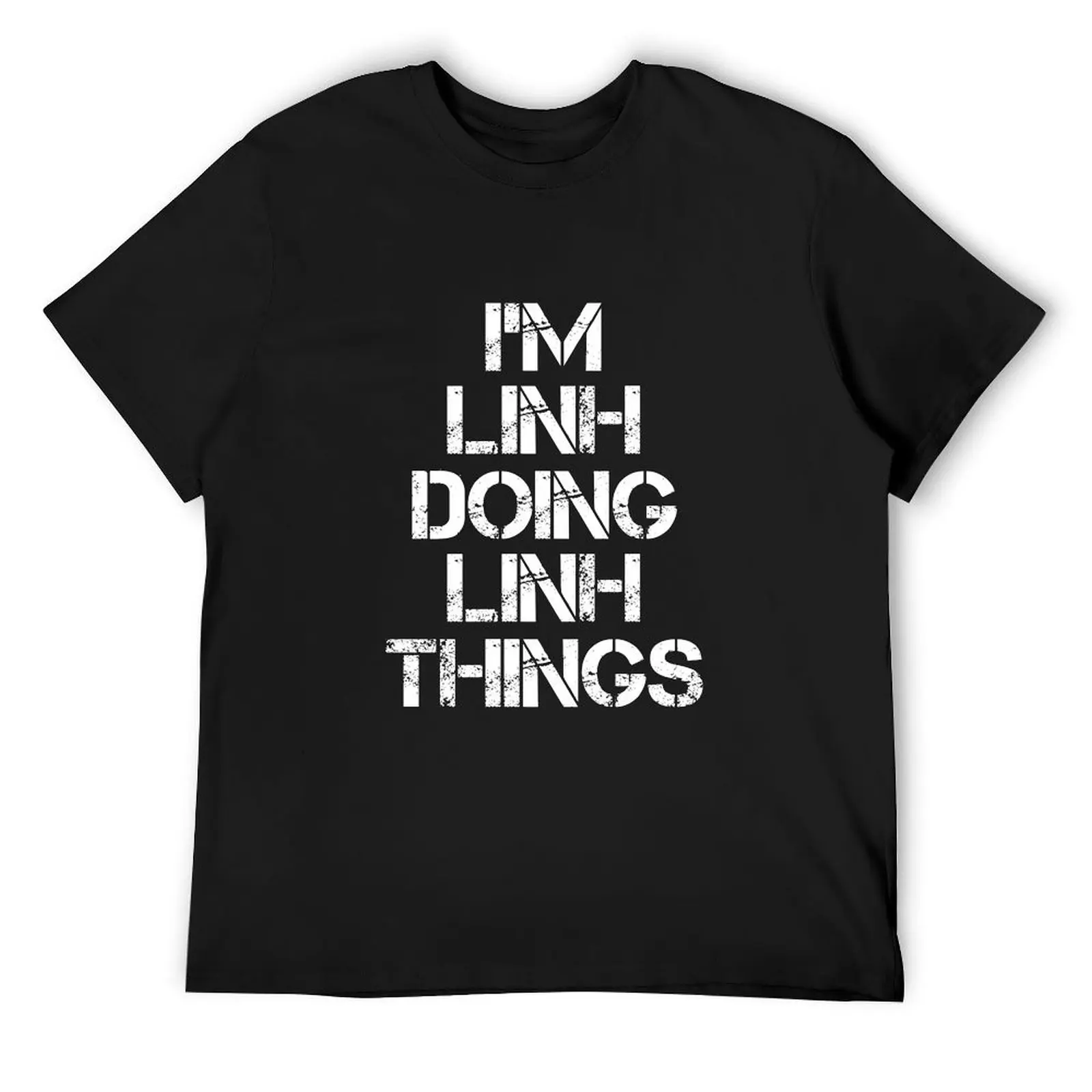 Футболка с именем Linh - I'm Doing Things Name Gift Item Tee больших размеров одежда большого