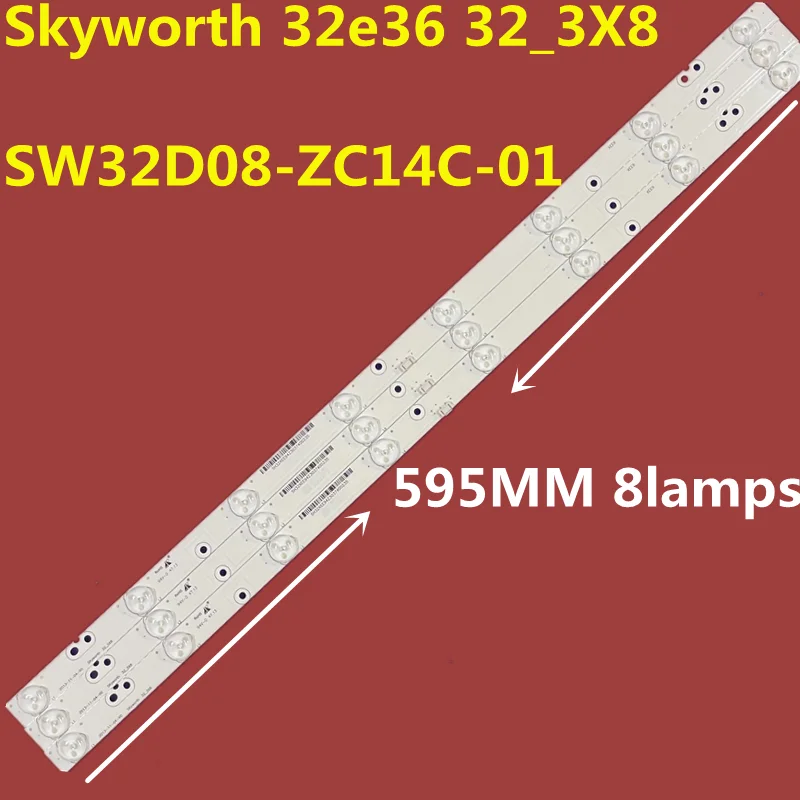 

3pcsLED strip 8 Lamp for Skyworth 32e36 32_3X8 SW32D08-ZC14C-01 32E350E 32E320W 32E360E 32E5DHR 303SW320031 32E310C LED32C45RQD