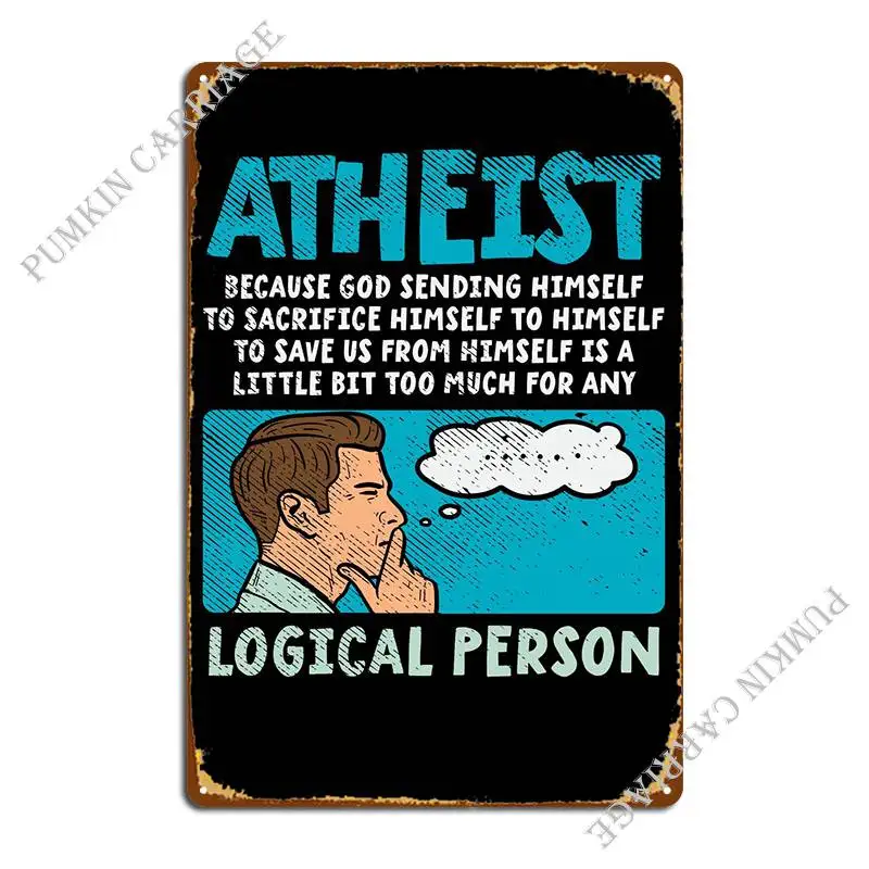 

Атеист, потому что Бог, металлический знак, домашний Печатный дизайн, паб, Настенный декор, дизайн, оловянный знак, плакат