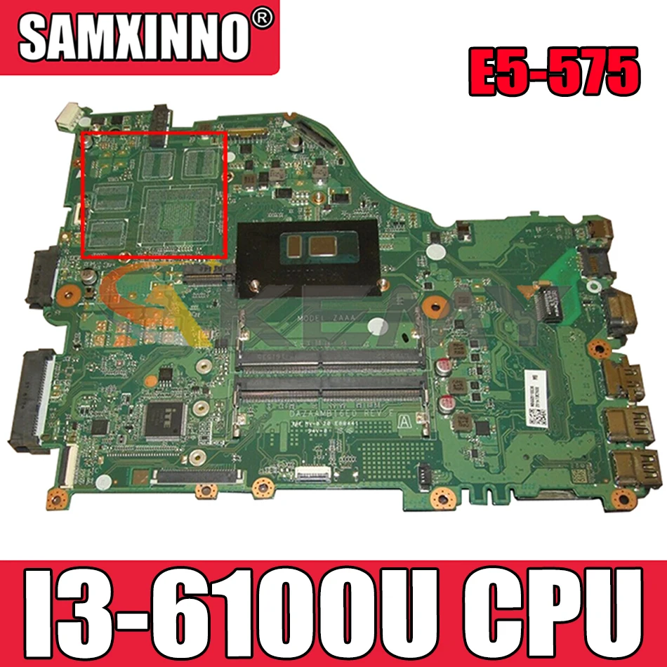 Материнская плата AKEMY для ноутбука Acer Aspire E5-575 с процессором I3-6100U NBVDA11005 DAZAAMB16E0 REV:E