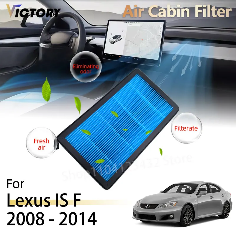 Для Lexus IS F 250 350 2006-2013 2010 2008 IS250 IS350 Автомобильные аксессуары Фильтр салона
