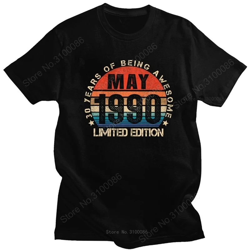 

Retro Fashion May 1990 30th Birthday T Shirt for Men Short Sleeve Limited Edition 30 Year Old Graphic Tshirt Cotton Tee Merch