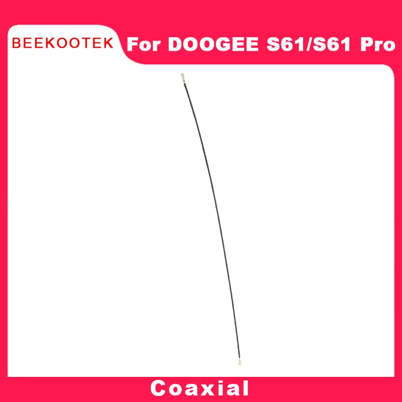

DOOGEE S61 антенна сигнальный провод новая Оригинальная Коаксиальная антенна сигнальный провод гибкий кабель Аксессуары Для DOOGEE S61 Pro смартфона
