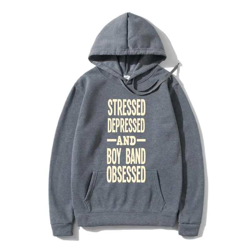

Stressed Depressed And Boy Band Obsessed Hoody Warm Custom Funny Men's Outerwear Summer 100% Cotton Awesome Hiphop Hoodies