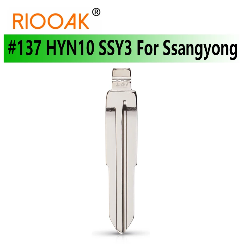 

10pcs Uncut Car Key Blade #137 HYN10 SSY3 Metal Blank Uncut Flip KD VVDI Remote Key Blade For Ssangyong