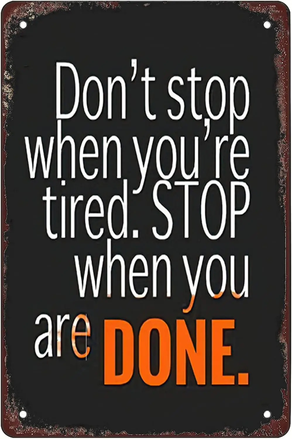 Не остановить когда ты тред. Зупините делаешь цитаты nsprtonl Retro Funny Metl Sheet Sgns Wll Decorton