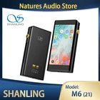 Shanling M6 21 MQA Dual ES9038Q2M Android OS сбалансированный портативный музыкальный плеер MP3 2 * OPA2211 2,53,54,4 мм выход DSD512 768 кГц