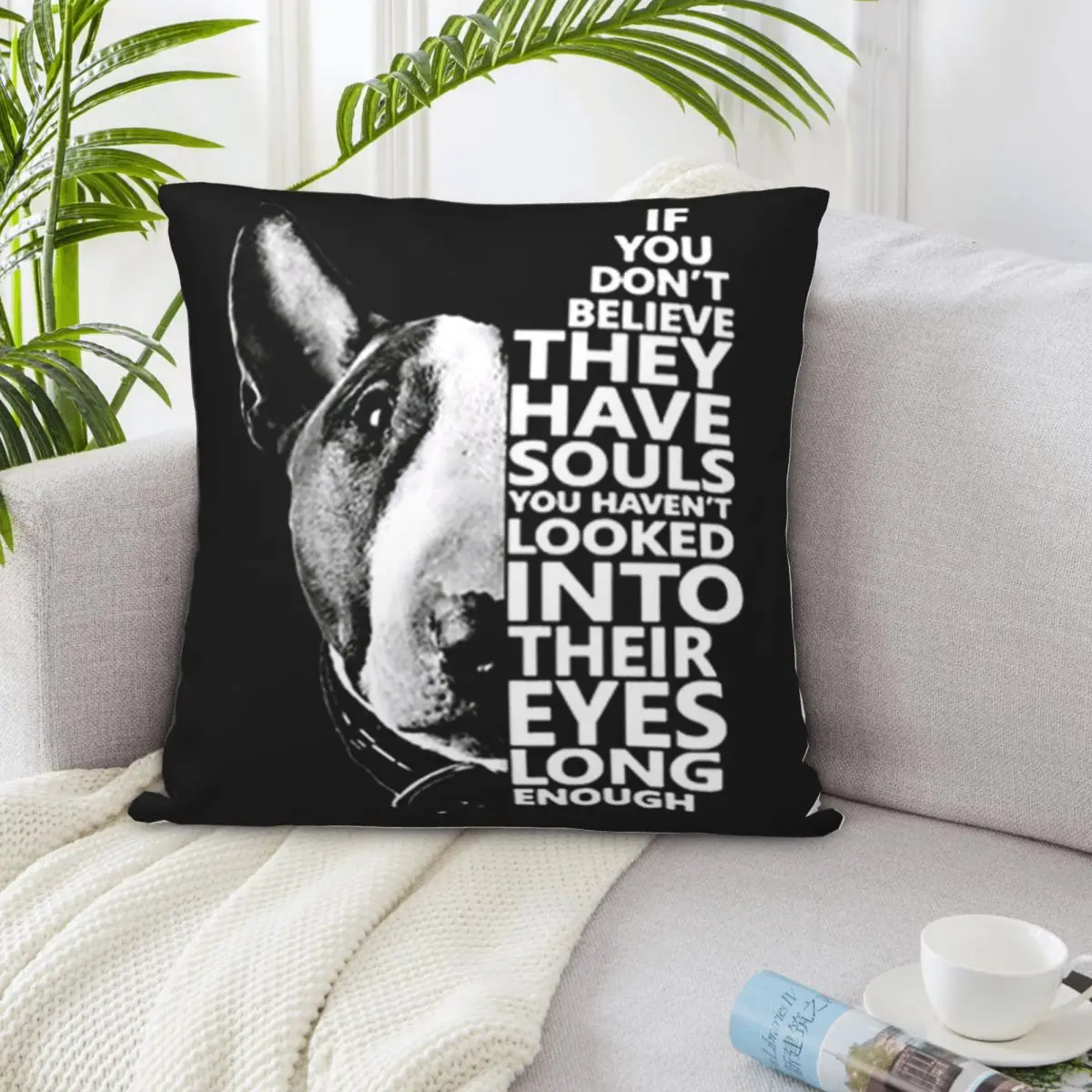 Бультерьер если вы не верю они есть души ты вогляшь в свои глаза наволочка