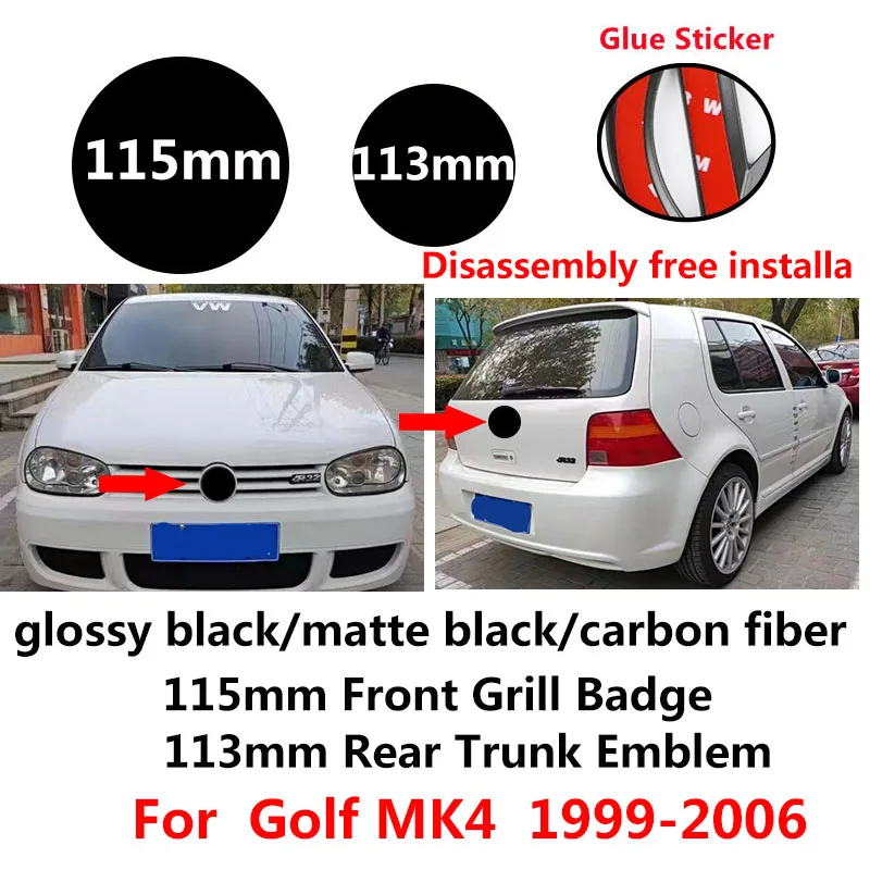 

115mm Carbon Fiber/Matte Blac /Glossy Black Front Grill Badge Logo + 113mm Rear Trunk Emblem Disassembly-free for GOLF4 MK4