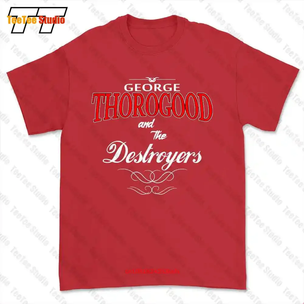 George Thorogood And The Destroyers Rock Roll T-shirt Tee PB7F