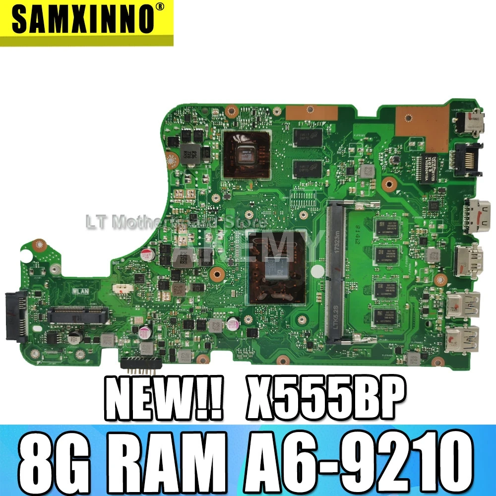 

Akmey X555BP motherboard For Asus X555B X555QG X555Q A555Q K555Q laptop motherboard Test work 100% 8G-RAM A6-9210