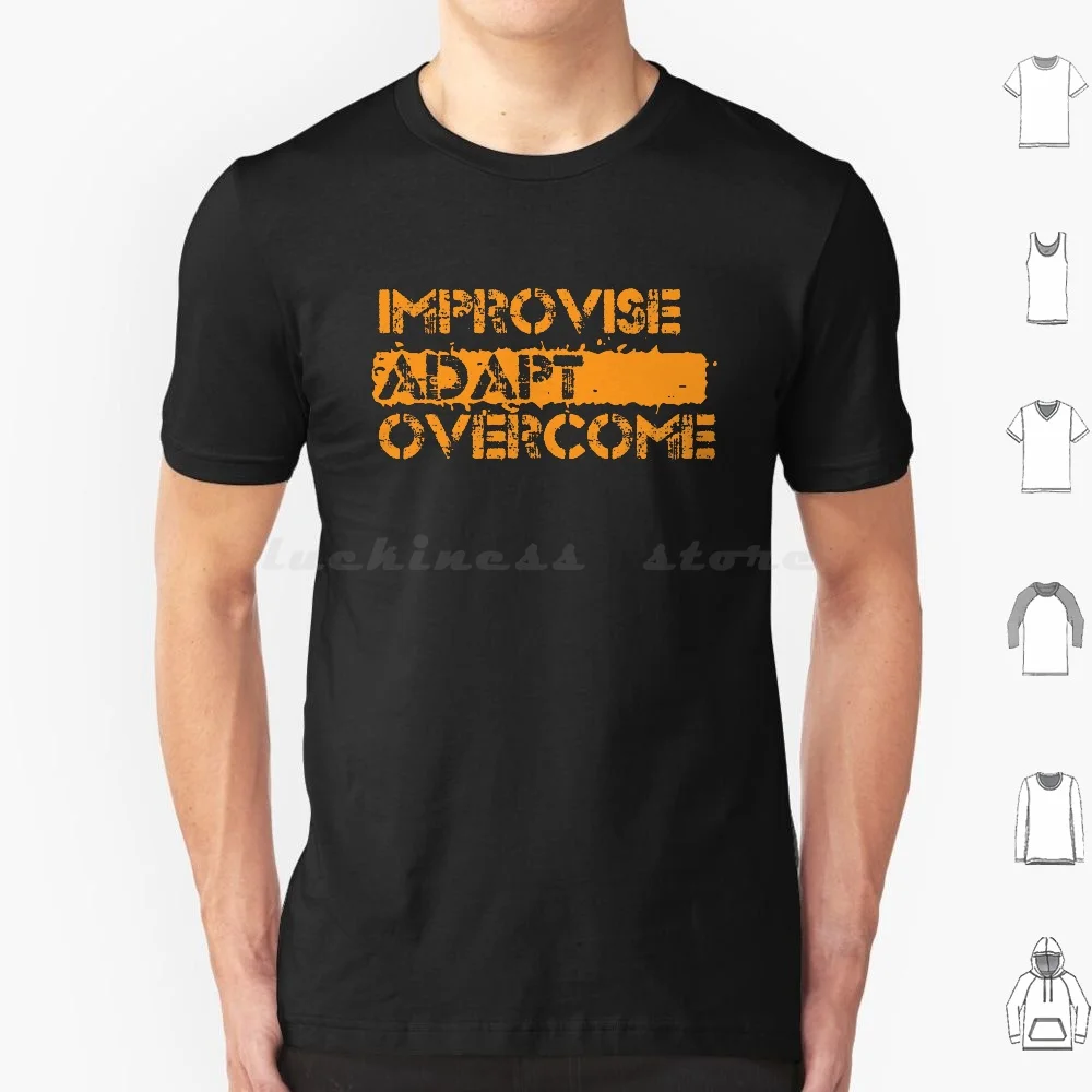 

Improvise Adapt Overcome T Shirt 6Xl Cotton Cool Tee Improvise Adapt Overcome Meme Quote Clint Eastwood Improvise Adapt