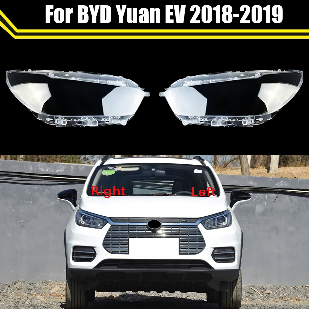 

For BYD Yuan EV 2018 2019 Headlight Cover Headlamp Lamp Shell Lampshade Transparent Shade Replace Original Lens Plexiglass