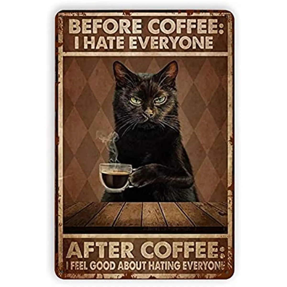 

Vintage Tin Signs Cat Before Coffee I Hate Everyone,Wall Decor Retro Art Tin Sign Funny Decorations for Home Bar Pub Cafe