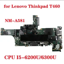 Brand new for Lenovo Thinkpad T460 laptop motherboard BT462 NM-A581 motherboard with CPU i5 6200U/6300U 100% test send