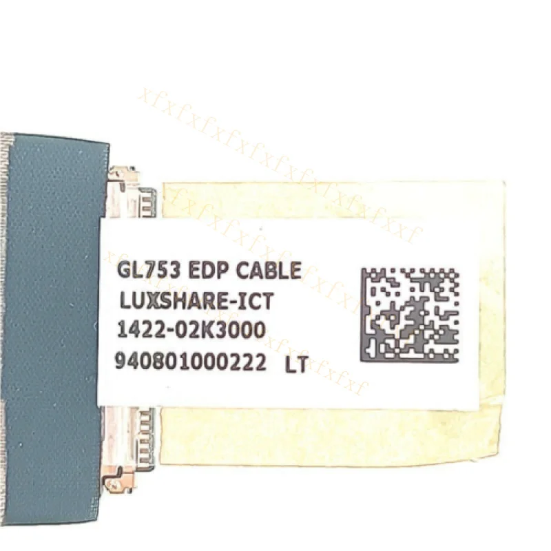 Фото 10 шт. для кабеля ЖК-экрана EDP для ASUS ROG GL753 GL753V GL753VD GL753VE 1422-02K3000 №2
