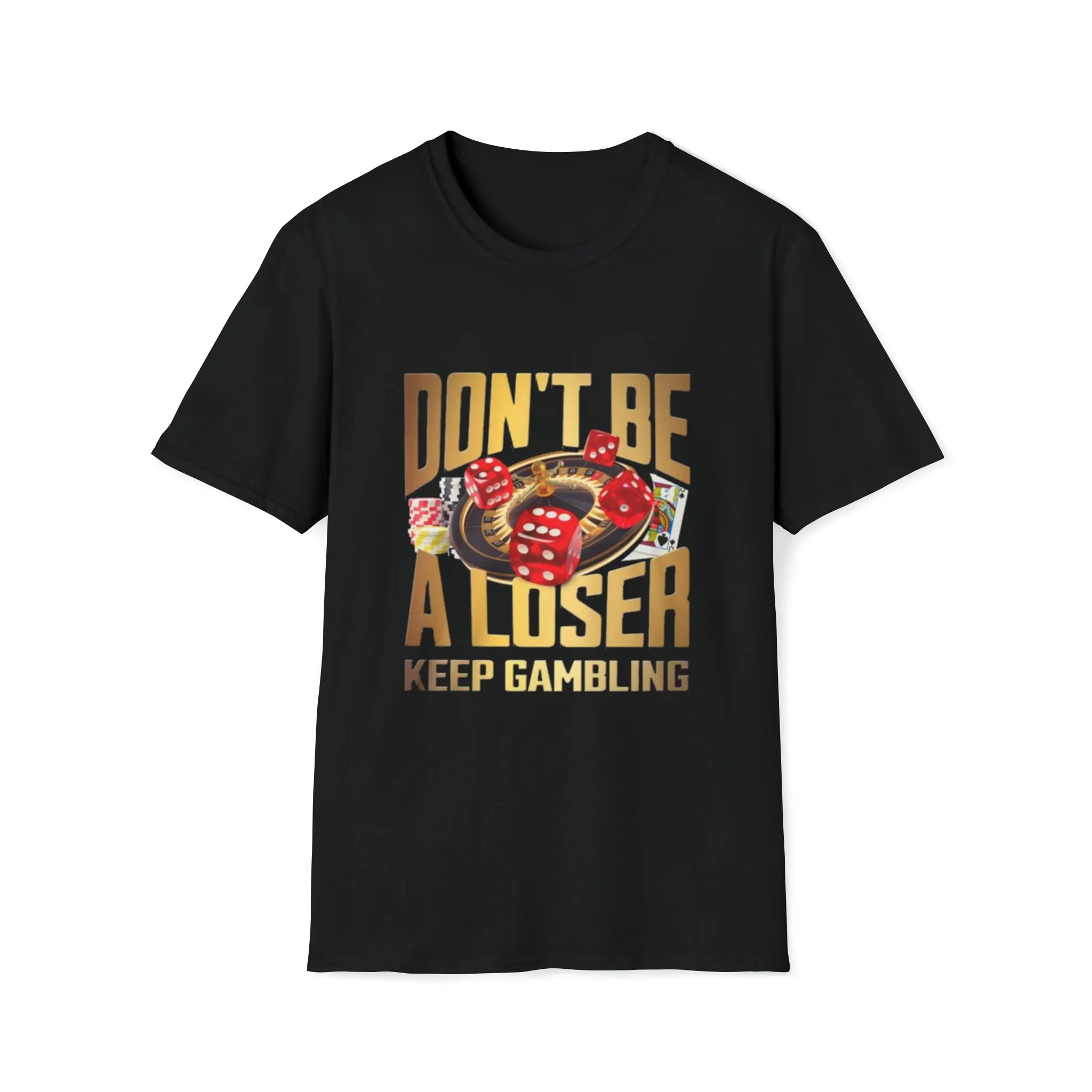 Рубашка Don t Be a Loser Keep Gambling забавные рубашки наступательный грубый саркастический