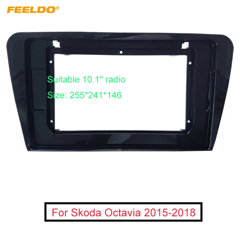 

FEELDO Car Radio Audio Facia Panel Frame Fitting Adaptor 10.1 Inch For Skoda Octavia 2Din Radio DVD Dash Trim Kits