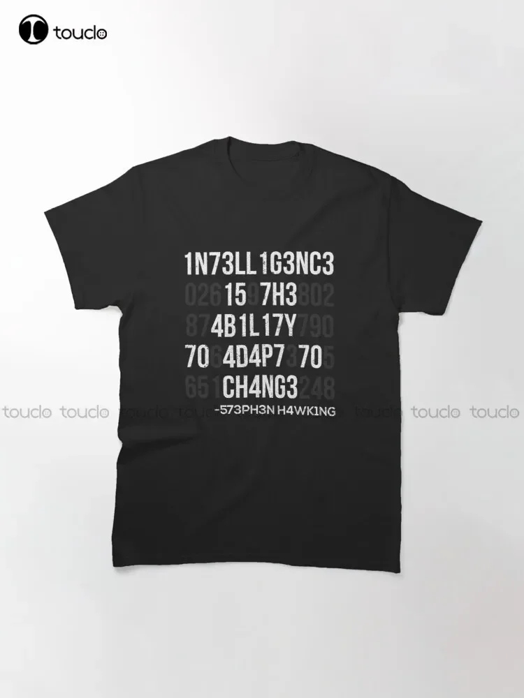 1N73Ll1G3Nc3 15 7H3 4B1L17Y 70 4D4P7 Ch4Ng3 Change Intelligence Physics Education T-Shirt Cat Shirt Fashion Tshirt Summer New