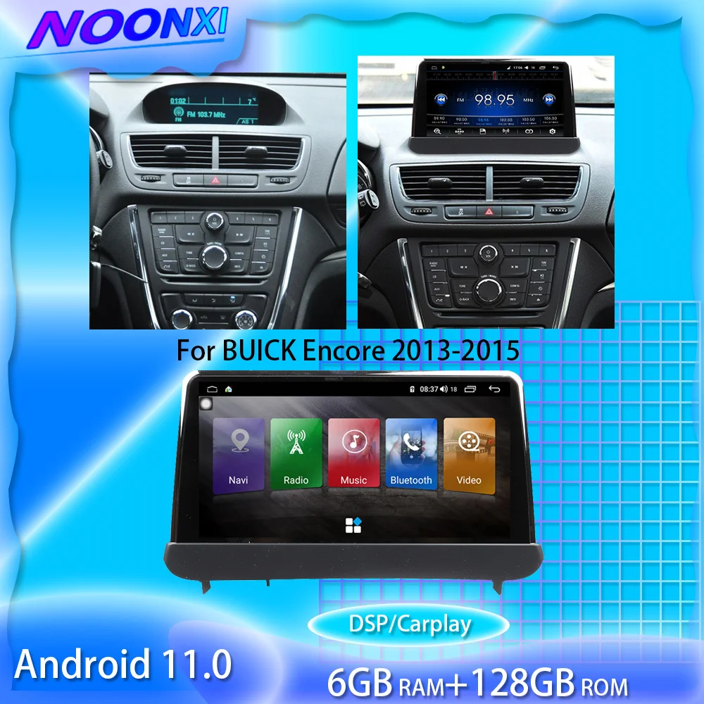 

For BUICK Encore 2013-2015 128G Android 11.0 Car Multimedia Player GPS Navigation Video DVD Radio Stereo 2 Din Carplay Head Unit