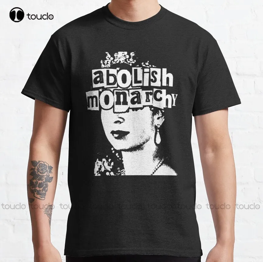 

Abolish Monarchy Punk Font With The Queen Anti Monarchy Classic T-Shirt Halloween Shirt New Popular Xs-5Xl Unisex Streetwear