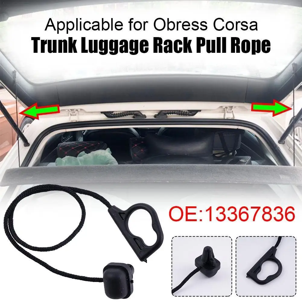 

Pull Rope Of Trunk Luggage Rack For Vauxhall Corsa Door Tailgate Trunk Car Parcel Shelf String Cord Tonneau Cover Strap 133 T1J4
