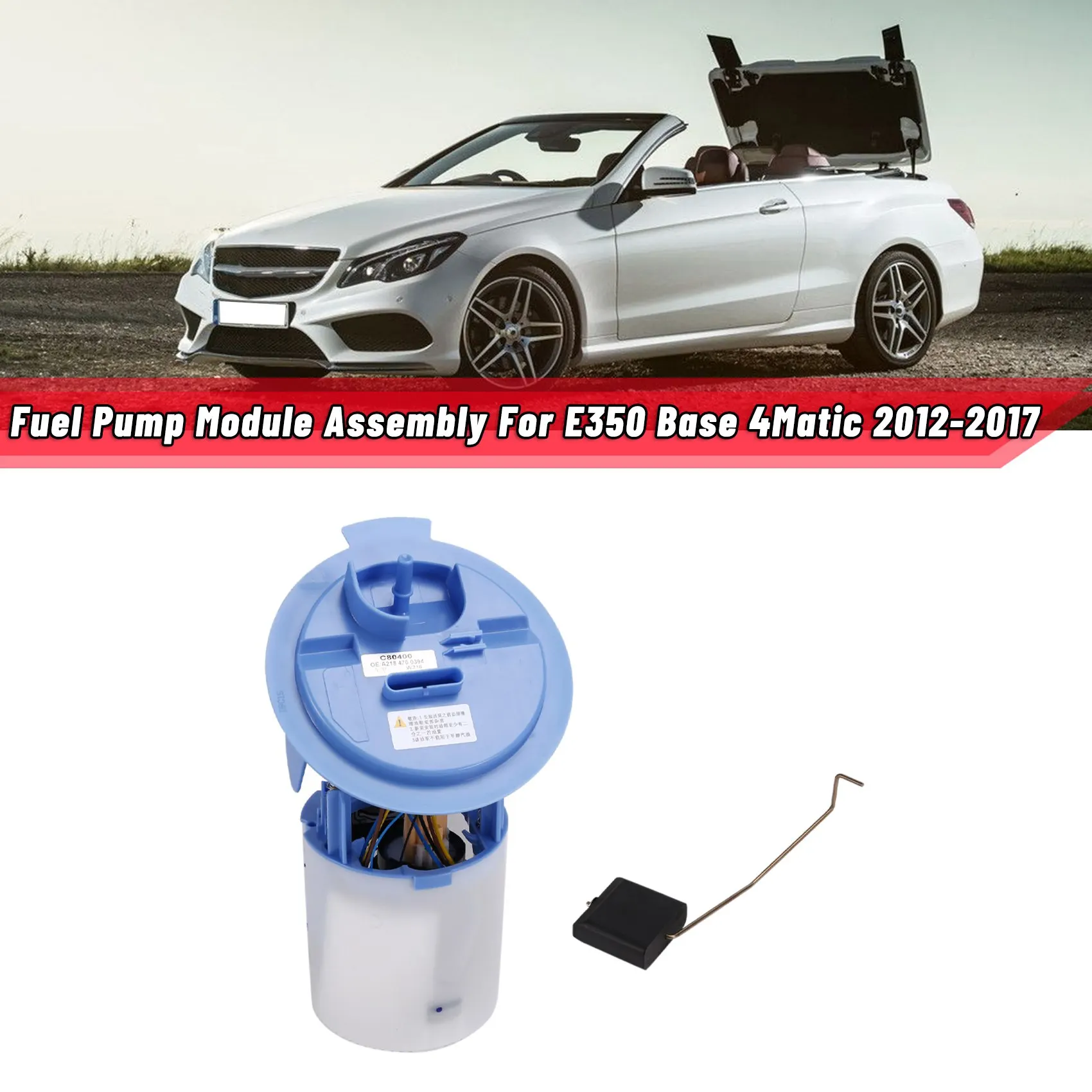 

A2184700394 Car Fuel Pump Module Assembly for Mercedes-Benz E350 Base 4Matic 2012-2017