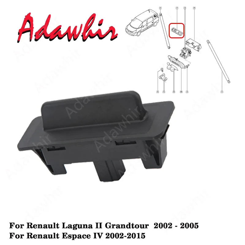 

With Switch Rear Trunk Handle for Renault Laguna II Grandtour 2000 - 2007 Renault Espace IV 2002-2015 8200002001