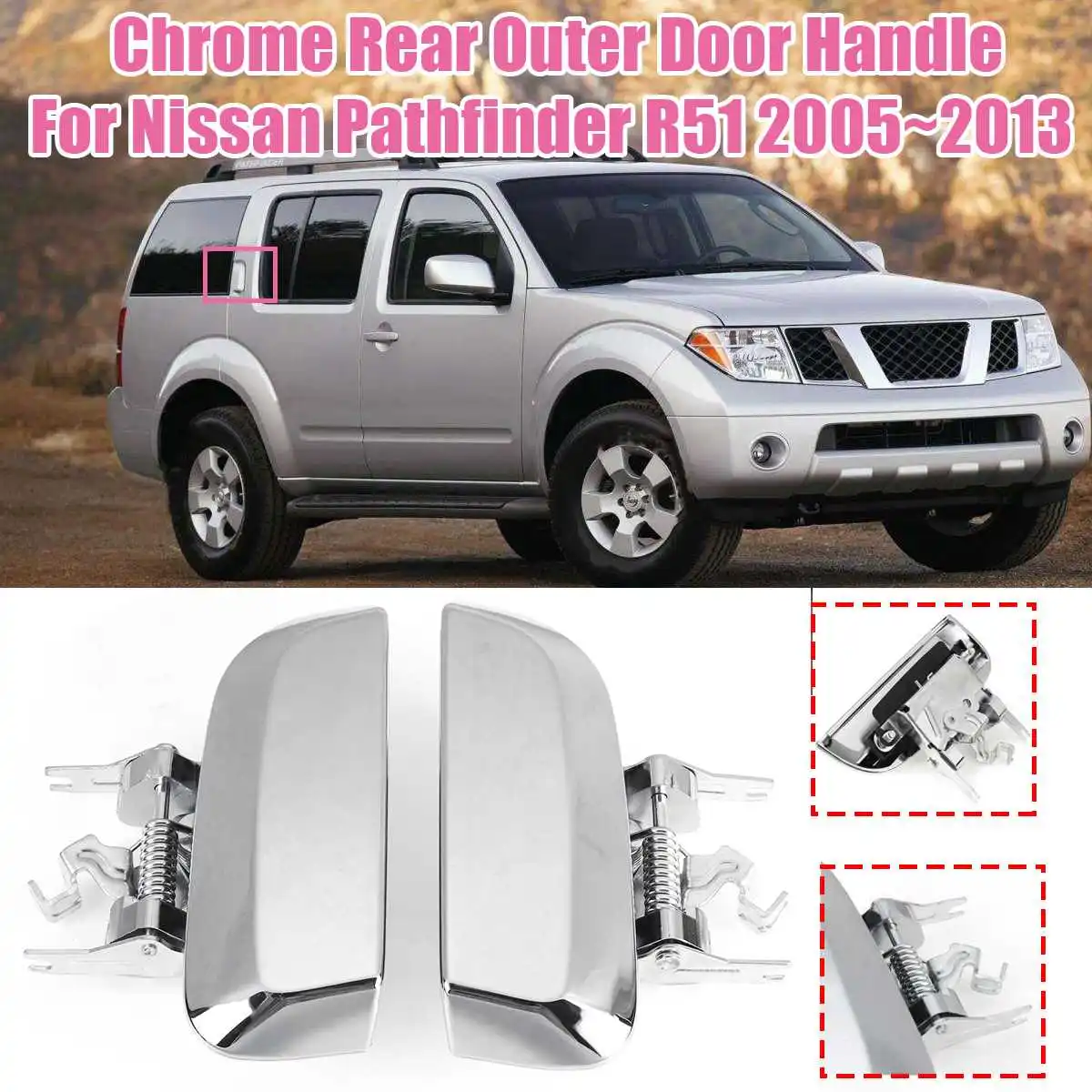 

Rear Door Outer Handle left / right For Nissan Pathfinder R51 2005 2006 2007 2008 2009 2010 2011 2012 2013 1030514