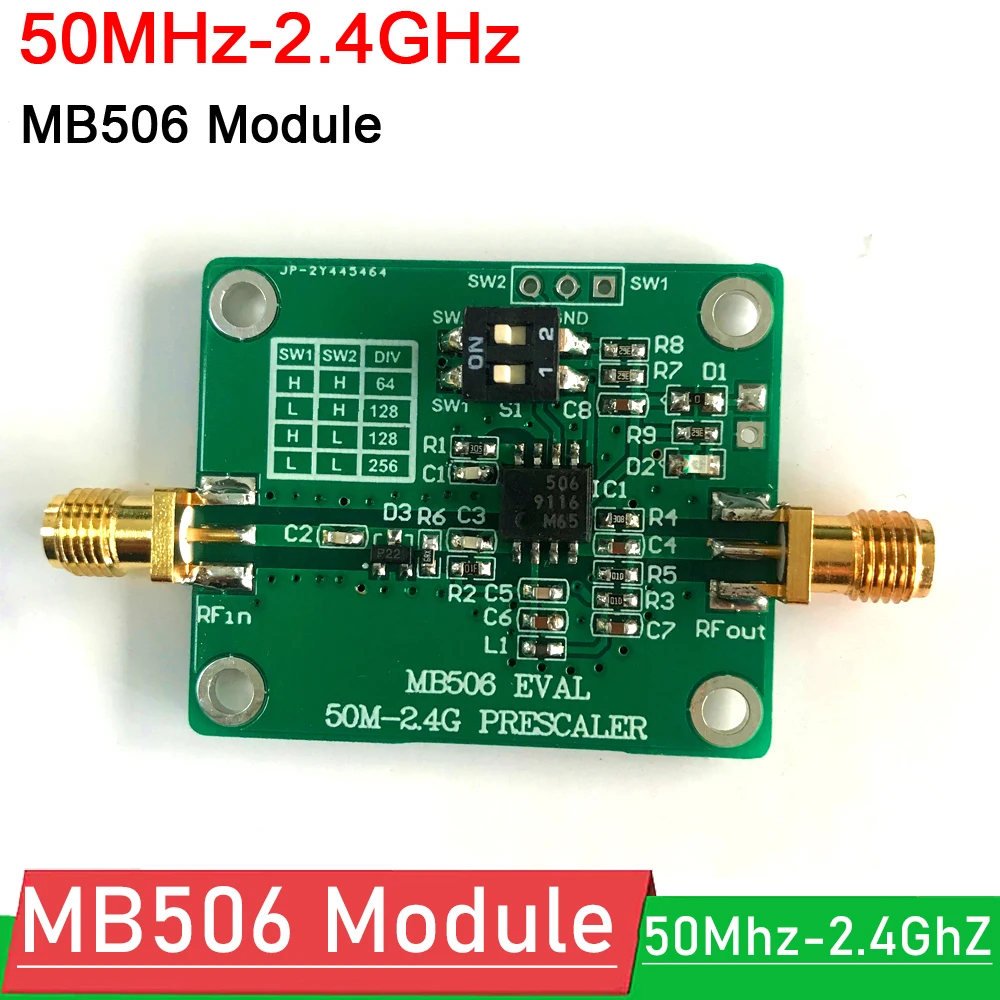 

MB506 Module 50M-2.4GHz Prescaler 64 128 256 HIGH Frequency Divider for 2.4G DBS CATV Board UHF transceiver for Ham Radio