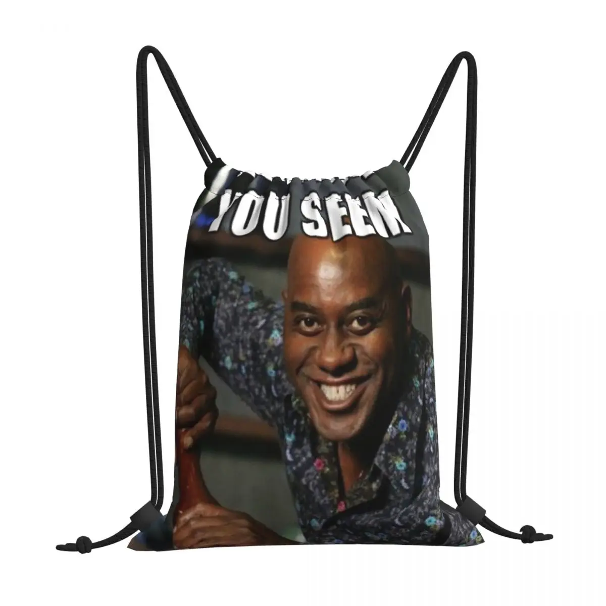 

You Seem Ainsley Harriott Meme TV Show Portable Hiking Drawstring Bags Riding Gym Clothes Storage Backpacks