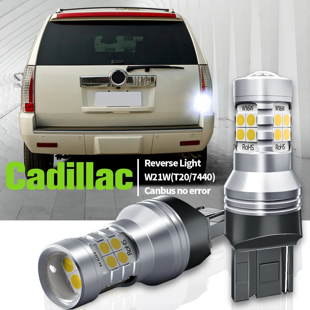 

2pcs LED Backup Light Lamp Reverse Blub W21W 7440 T20 Canbus Error Free For Cadillac Escalade 2008-2014