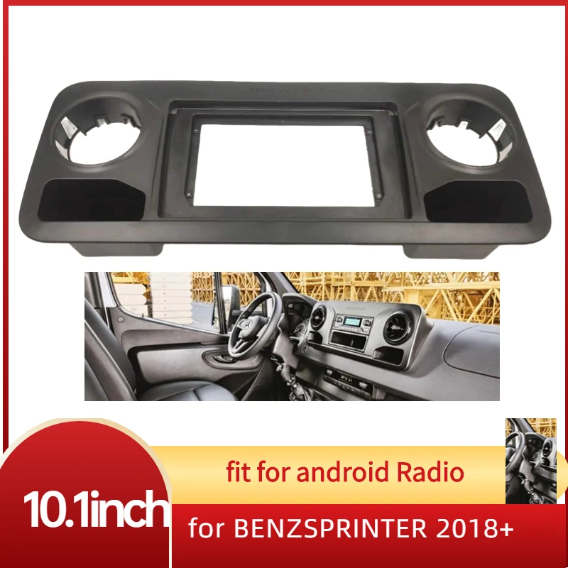 

10.1 INCH 2 Din Car Radio Fascia Frame Panel Kit Stereo Mount for BENZ SPRINTER 2018+